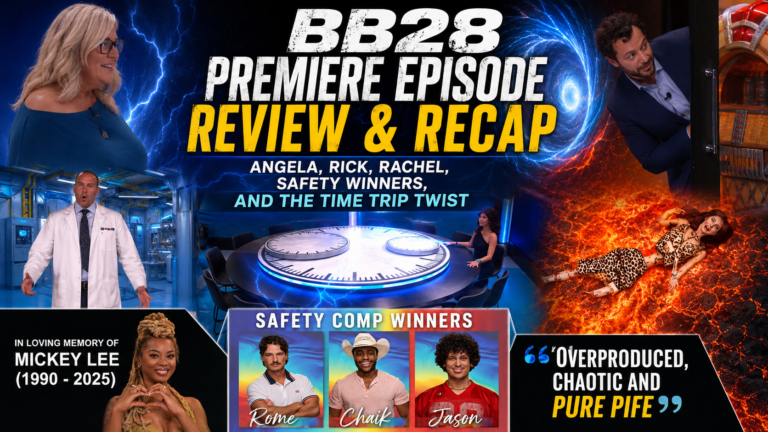 Big Brother 28 Premiere Review & Recap: Time Trip Twist Brings Angela, Rick Devens And Rachel Into A Messy, Overproduced Opening Night Full Of PIFE