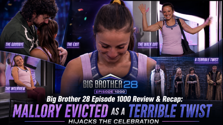 Big Brother 28 Episode 1000 Review & Recap: Mallory Evicted as a Terrible Twist Hijacks the Celebration